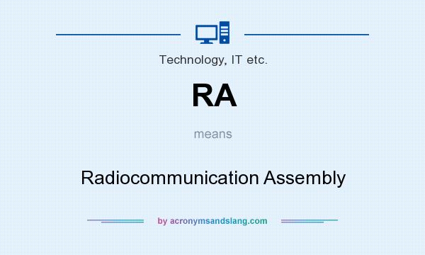 What does RA mean? It stands for Radiocommunication Assembly