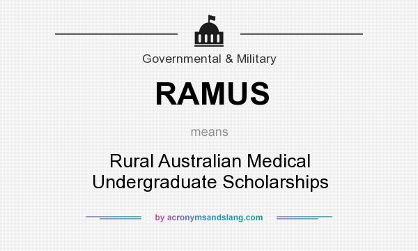 What does RAMUS mean? It stands for Rural Australian Medical Undergraduate Scholarships