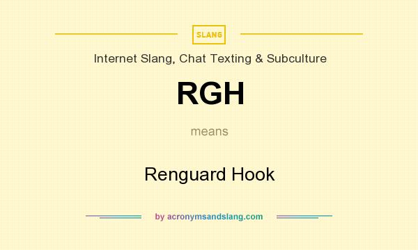 What does RGH mean? It stands for Renguard Hook