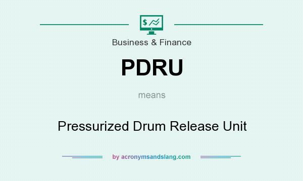 What does PDRU mean? It stands for Pressurized Drum Release Unit