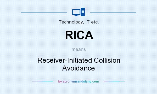What does RICA mean? It stands for Receiver-Initiated Collision Avoidance