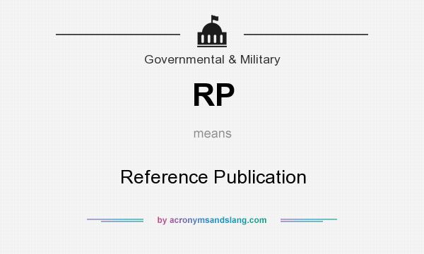 What does RP mean? It stands for Reference Publication