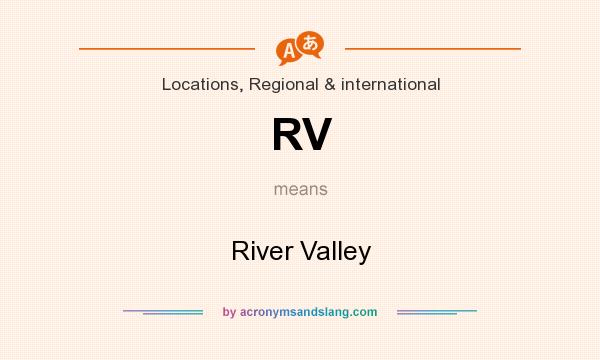 What does RV mean? It stands for River Valley
