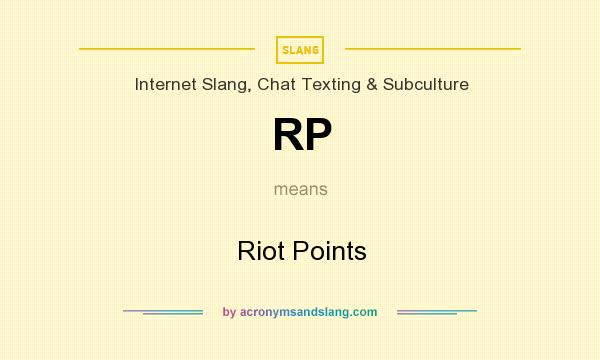 What does RP mean? It stands for Riot Points