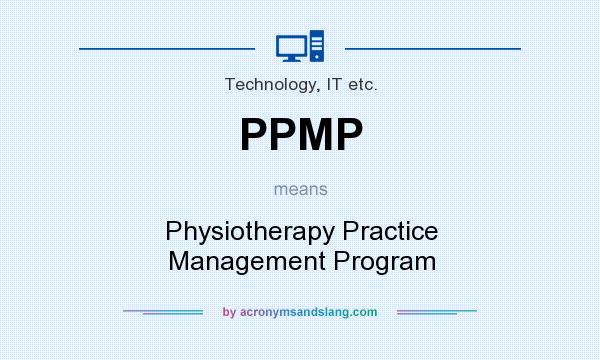What does PPMP mean? It stands for Physiotherapy Practice Management Program