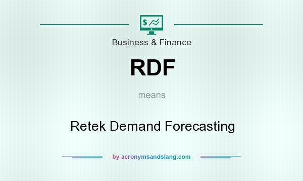 What does RDF mean? It stands for Retek Demand Forecasting