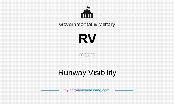 What does RV mean? It stands for Runway Visibility