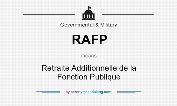 What does RAFP mean? It stands for Retraite Additionnelle de la Fonction Publique