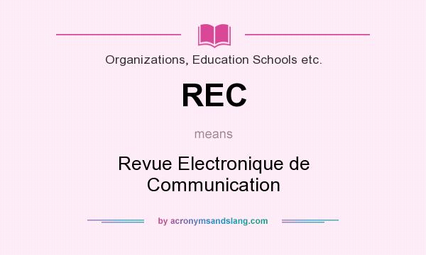 What does REC mean? It stands for Revue Electronique de Communication