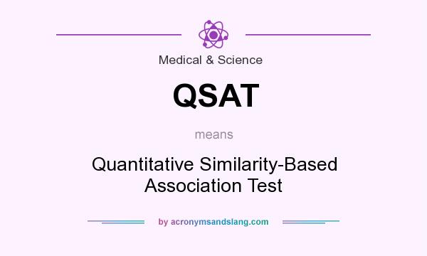 What does QSAT mean? It stands for Quantitative Similarity-Based Association Test