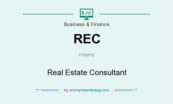What does REC mean? It stands for Real Estate Consultant
