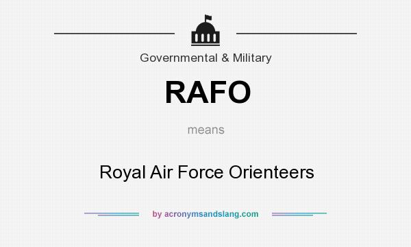 What does RAFO mean? It stands for Royal Air Force Orienteers