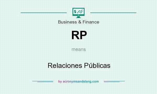 What does RP mean? It stands for Relaciones Públicas