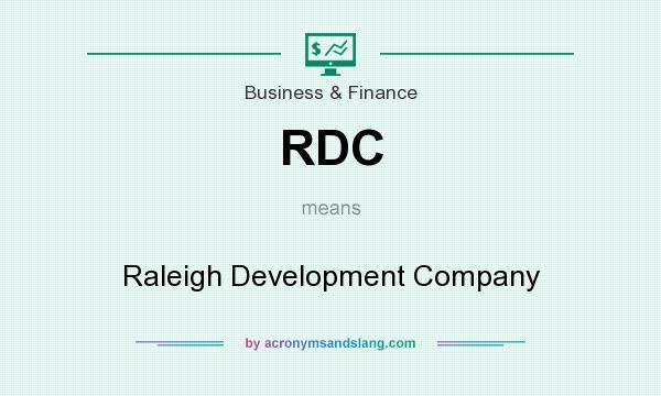 What does RDC mean? It stands for Raleigh Development Company