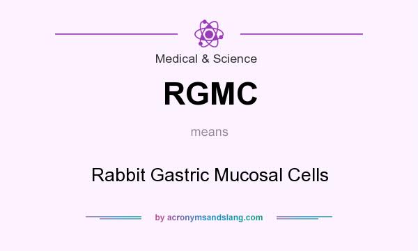 What does RGMC mean? It stands for Rabbit Gastric Mucosal Cells