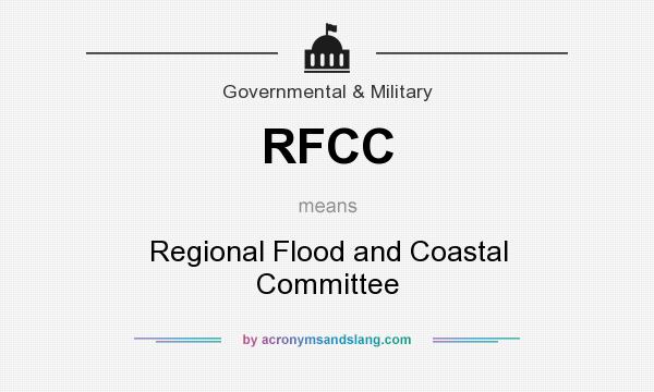 What does RFCC mean? It stands for Regional Flood and Coastal Committee