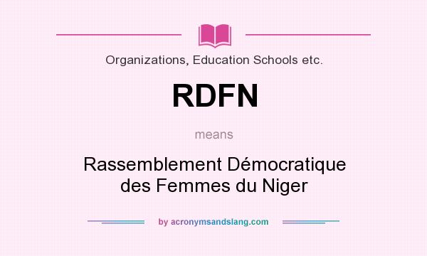 What does RDFN mean? It stands for Rassemblement Démocratique des Femmes du Niger