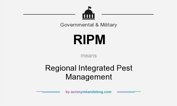 What does RIPM mean? It stands for Regional Integrated Pest Management