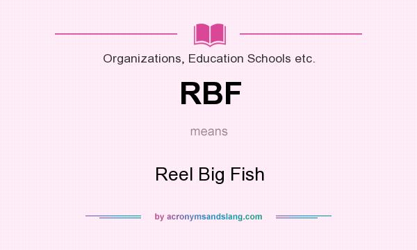What does RBF mean? It stands for Reel Big Fish