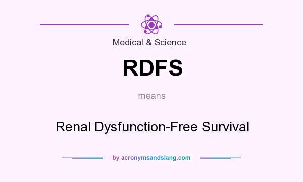 What does RDFS mean? It stands for Renal Dysfunction-Free Survival