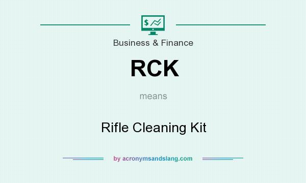 What does RCK mean? It stands for Rifle Cleaning Kit