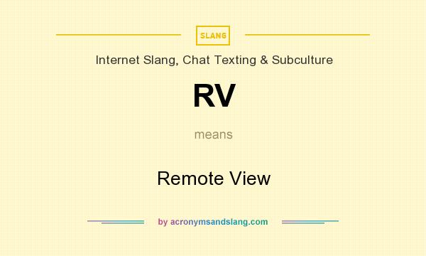 What does RV mean? It stands for Remote View