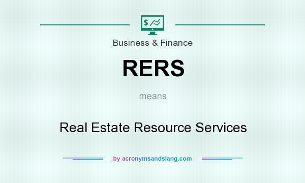 What does RERS mean? It stands for Real Estate Resource Services