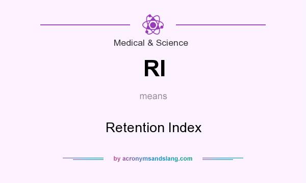 What does RI mean? It stands for Retention Index