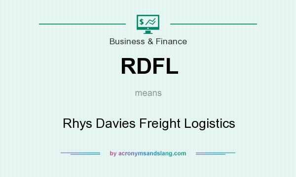 What does RDFL mean? It stands for Rhys Davies Freight Logistics