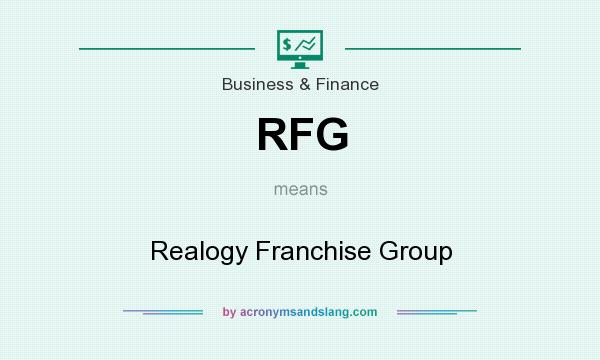 What does RFG mean? It stands for Realogy Franchise Group