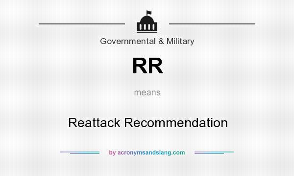 What does RR mean? It stands for Reattack Recommendation