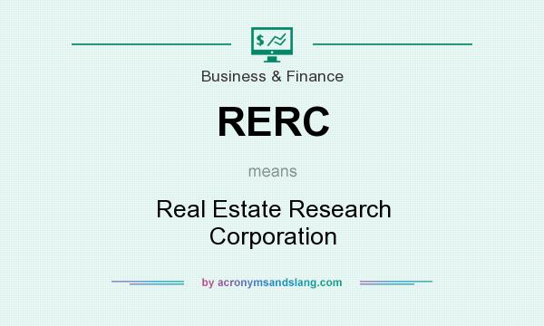 What does RERC mean? It stands for Real Estate Research Corporation