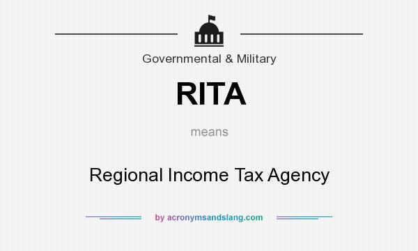 What does RITA mean? It stands for Regional Income Tax Agency
