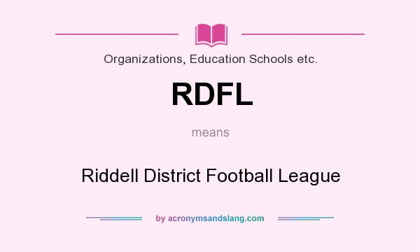 What does RDFL mean? It stands for Riddell District Football League