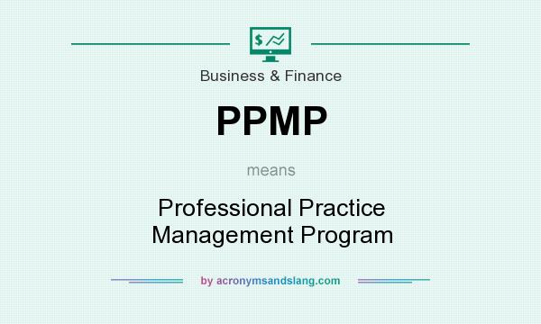 What does PPMP mean? It stands for Professional Practice Management Program