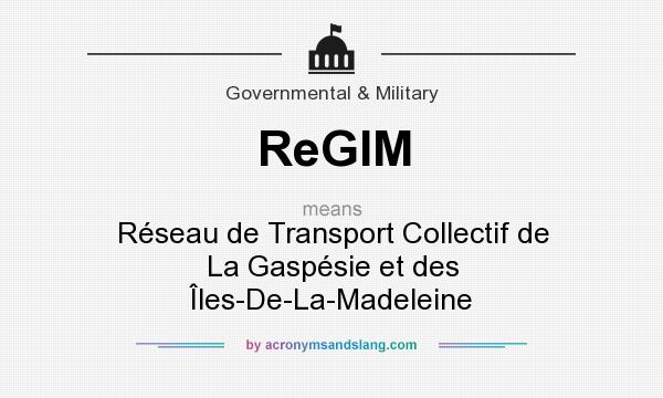 What does ReGIM mean? It stands for Réseau de Transport Collectif de La Gaspésie et des Îles-De-La-Madeleine