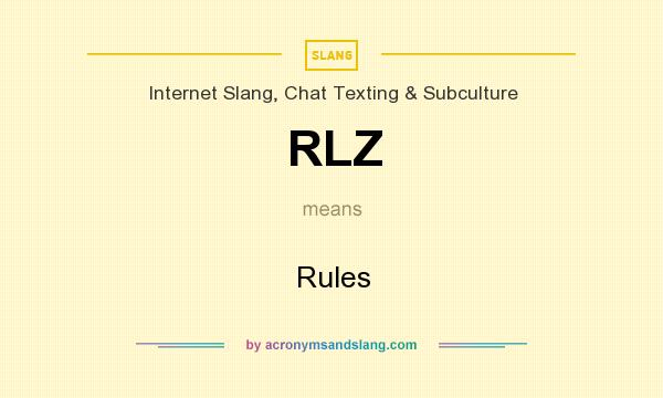What does RLZ mean? It stands for Rules