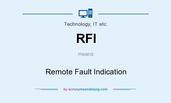 What does RFI mean? It stands for Remote Fault Indication