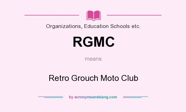 What does RGMC mean? It stands for Retro Grouch Moto Club