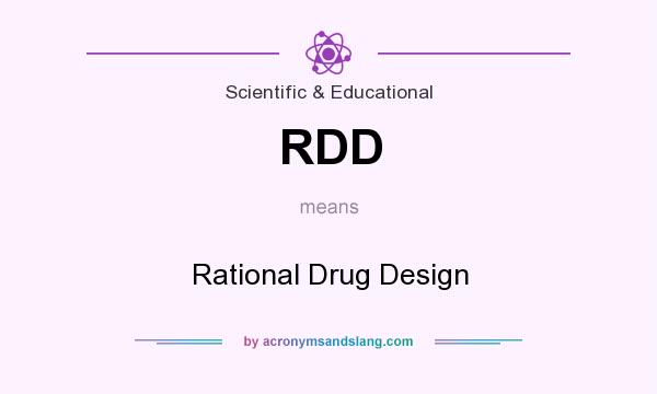 What does RDD mean? It stands for Rational Drug Design