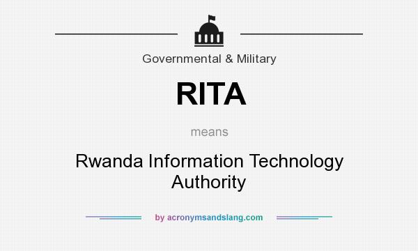 What does RITA mean? It stands for Rwanda Information Technology Authority