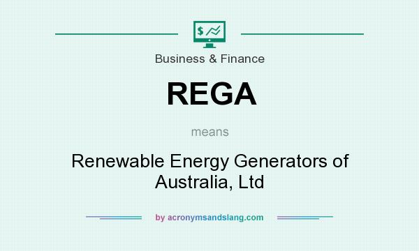 What does REGA mean? It stands for Renewable Energy Generators of Australia, Ltd