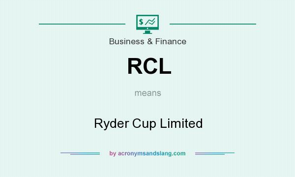 What does RCL mean? It stands for Ryder Cup Limited