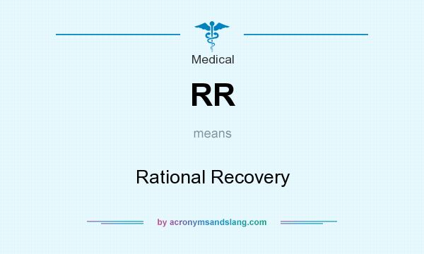 What does RR mean? It stands for Rational Recovery