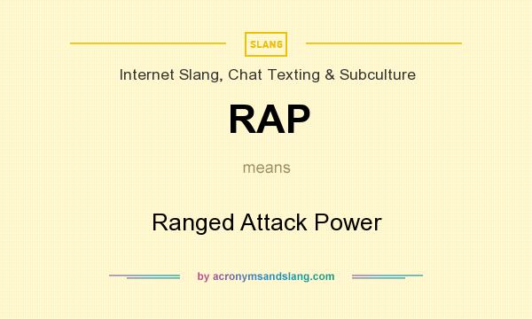 What does RAP mean? It stands for Ranged Attack Power