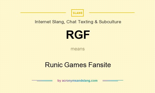 What does RGF mean? It stands for Runic Games Fansite