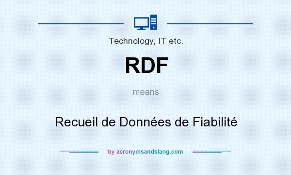 What does RDF mean? It stands for Recueil de Données de Fiabilité