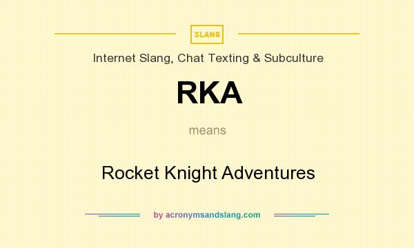 What does RKA mean? It stands for Rocket Knight Adventures