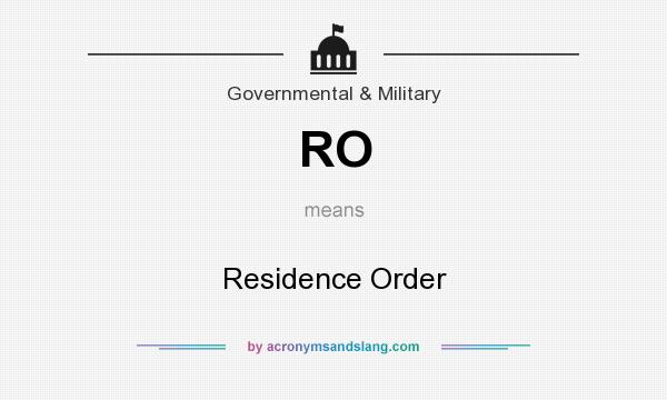 What does RO mean? It stands for Residence Order