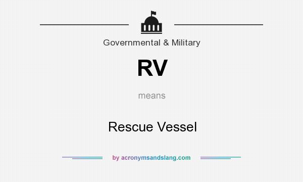 What does RV mean? It stands for Rescue Vessel